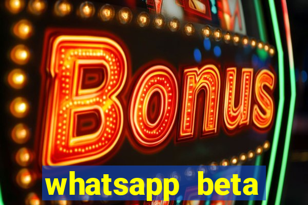 whatsapp beta 3.3.10 baixar